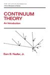 Continuum Theory An Introduction,0824786599,9780824786595