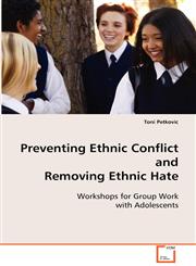 Preventing Ethnic Conflict and Removing Ethnic Hate,3639096789,9783639096781
