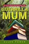 Guerrilla Mum Surviving the Special Educational Needs Jungle,1843109999,9781843109990