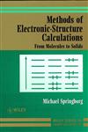 Methods of Electronic-Structure Calculations From Molecules to Solids 1st Edition,0471979767,9780471979760