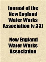 Journal of the New England Water Works Association (v.33),1152990284,9781152990289