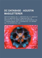 DC Database - Agustin Mas-Letterer Amethyst Special Vol 1 1, Amethyst Vol 2 11, Amethyst Vol 2 12, Amethyst Vol 2 13, Amethyst Vol 2 15, Amethyst Vol,1234752271,9781234752279