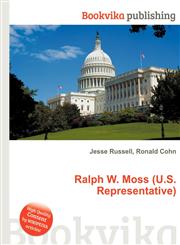 Ralph W. Moss (U.S. Representative),5512276565,9785512276563