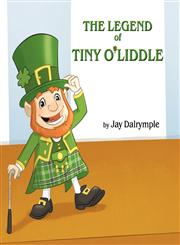 The Legend of Tiny O'Liddle,0988316218,9780988316218