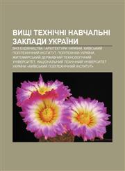 Vyshchi tekhnichni navchalʹni zaklady Ukraïny VNZ budivnytstva i arkhitektury Ukraïny, Kyïvsʹkyy̆ politekhnichnyy̆ instytut,123379597X,9781233795970