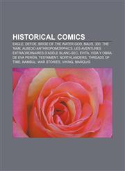 Historical comics Eagle, Defoe, Bride of the Water God, Maus, 300, The 'Nam, Albedo Anthropomorphics,1156806518,9781156806517