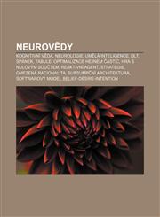 Neurovědy Kognitivní věda, Neurologie, Umělá inteligence, DLT, Spánek, Tabule, Optimalizace hejnem částic, Hra s nulovým součtem,1232865427,9781232865421