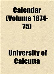 Calendar (Volume 1874-75),115194372X,9781151943729