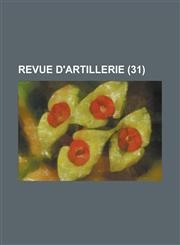 Revue D'Artillerie (31),123582635X,9781235826351
