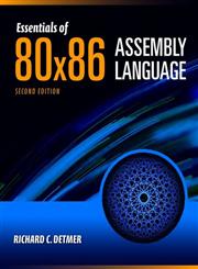 Essentials Of 80X86 Assembly Language,1449640923,9781449640927