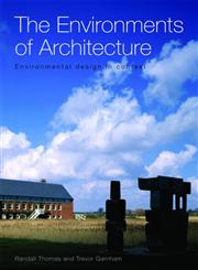 The Environments of Architecture,0415360897,9780415360890