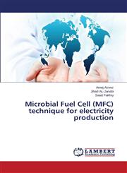 Microbial Fuel Cell (MFC) Technique for Electricity Production,3659536865,9783659536861