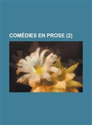 Comedies En Prose (2 ),123455948X,9781234559489