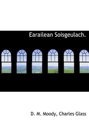 Earailean Soisgeulach.,114054456X,9781140544562