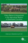 Policy Reform and Adjustments in the Agricultural Sectors of Developed Countries,1845930339,9781845930332