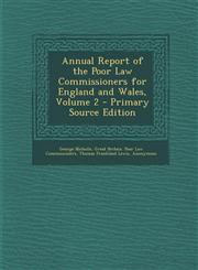 Annual Report of the Poor Law Commissioners for England and Wales, Volume 2,1289573743,9781289573744