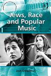 Jews, Race and Popular Music,0754668045,9780754668046