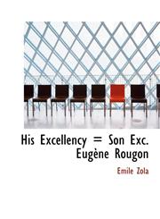 His Excellency = Son Exc. Eug Ne Rougon,1115572776,9781115572774