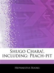 Articles On Shugo Chara!, including Peach-pit,1242490477,9781242490477