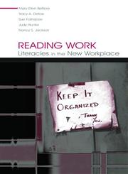 Reading Work Literacies in the New Workplace,0805846220,9780805846225