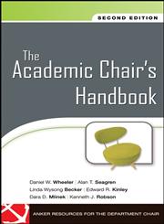 The Academic Chair's Handbook (J-B Anker Resources for Department Chairs),047019765X,9780470197653