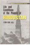 Life and Conditions of the People of Hindustan, 1200-1550 A.D Mainly Based on Islamic Sources,8121207053,9788121207058