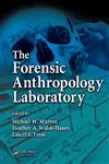 The Forensic Anthropology Laboratory,0849323207,9780849323201