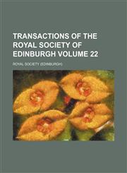 Transactions of the Royal Society of Edinburgh Volume 22,1153188422,9781153188425