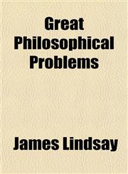 Great Philosophical Problems,115249922X,9781152499225