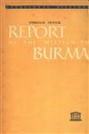 Report of the Mission to Burma 1st Edition