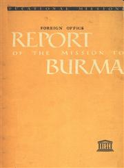 Report of the Mission to Burma 1st Edition