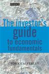 The Investor's Guide to Economic Fundamentals,0470846909,9780470846902