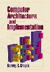 Computer Architecture and Implementation,0521651689,9780521651684