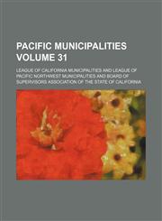 Pacific municipalities Volume 31,1130652386,9781130652383