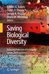 Saving Biological Diversity Balancing Protection of Endangered Species and Ecosystems,0387095667,9780387095660