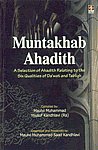 Muntakhab Ahadith A Selection of Ahadith Relating to the Six Qualities of Da'wat and Tabligh,8171014410,9788171014415