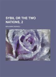 Sybil or the Two Nations, 2,1151698326,9781151698322