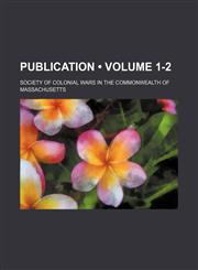 Publication (Volume 1-2),1154309002,9781154309003
