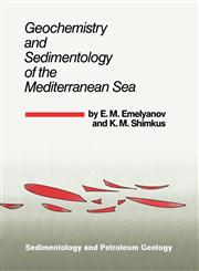 Geochemistry and Sedimentology of the Mediterranean Sea,902771598X,9789027715982