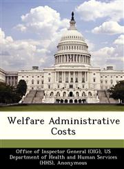 Welfare Administrative Costs,1249159822,9781249159827