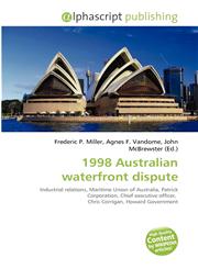 1998 Australian waterfront dispute,6131694788,9786131694783