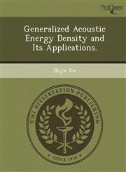 Generalized Acoustic Energy Density and Its Applications.,1248948351,9781248948354