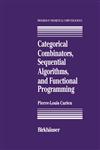 Categorical Combinators, Sequential Algorithms, and Functional Programming 2,0817636544,9780817636548