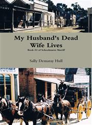 My Husband's Dead Wife Lives,1304424057,9781304424051