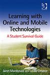 Learning with Online and Mobile Technologies A Student Survival Guide,0566089300,9780566089305