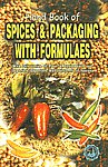 Hand Book of Spices & Packaging With Formulaes With Directory of Plant and Equipments and Importers/Exporters and Manufacturers of Spices/Masala,8186732314,9788186732311