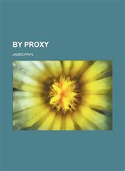 By proxy,1155019040,9781155019048