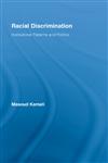 Racial Discrimination Institutional Patterns and Politics,0415989876,9780415989879