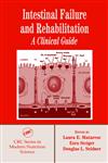 Intestinal Failure and Rehabilitation A Clinical Guide 1st Edition,0849318033,9780849318030