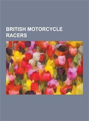 British Motorcycle Racers British Superbike Championship Riders, British Supersport Championship Riders, British Motorcycle Racing Biography Stu,1230624228,9781230624228